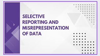 Selective reporting and misrepresentation of data [upl. by Etteoj]