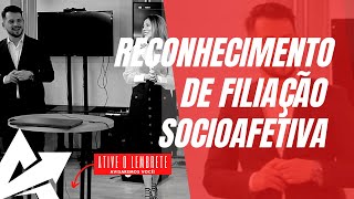 DIREITO DE FAMÍLIA Reconhecimento de filiação socioafetiva [upl. by Tommie]