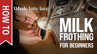 How To Milk Frothing for Beginners 5 Tips [upl. by Reade]